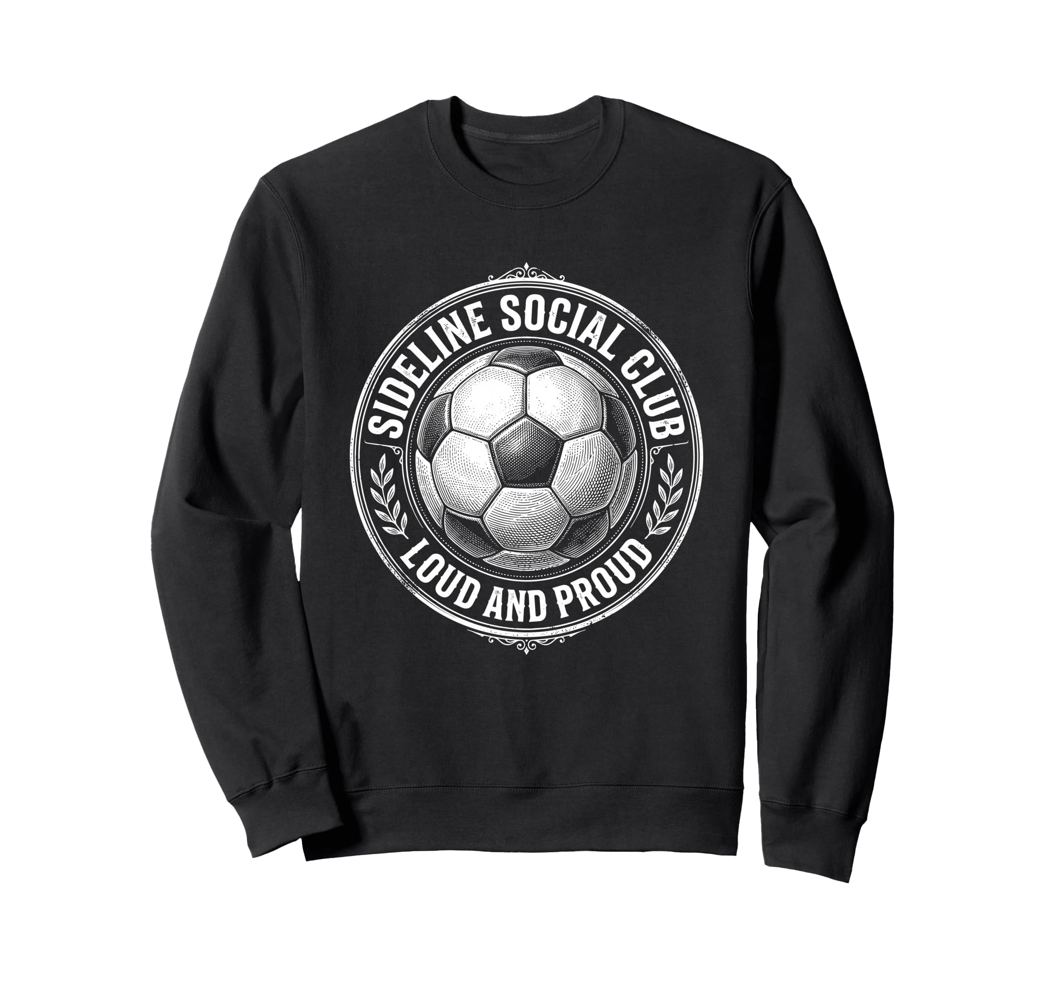 Sideline Social Club Loud And Sweatshirt - Fun Novelty Design for Adults