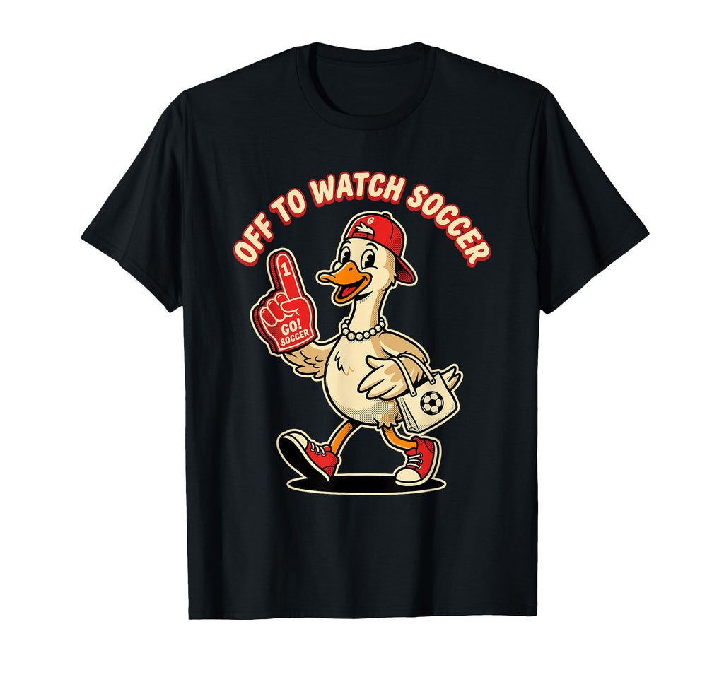 Off To Watch Soccer Funny Goose Game T-Shirt - Streetwear Style Men Women