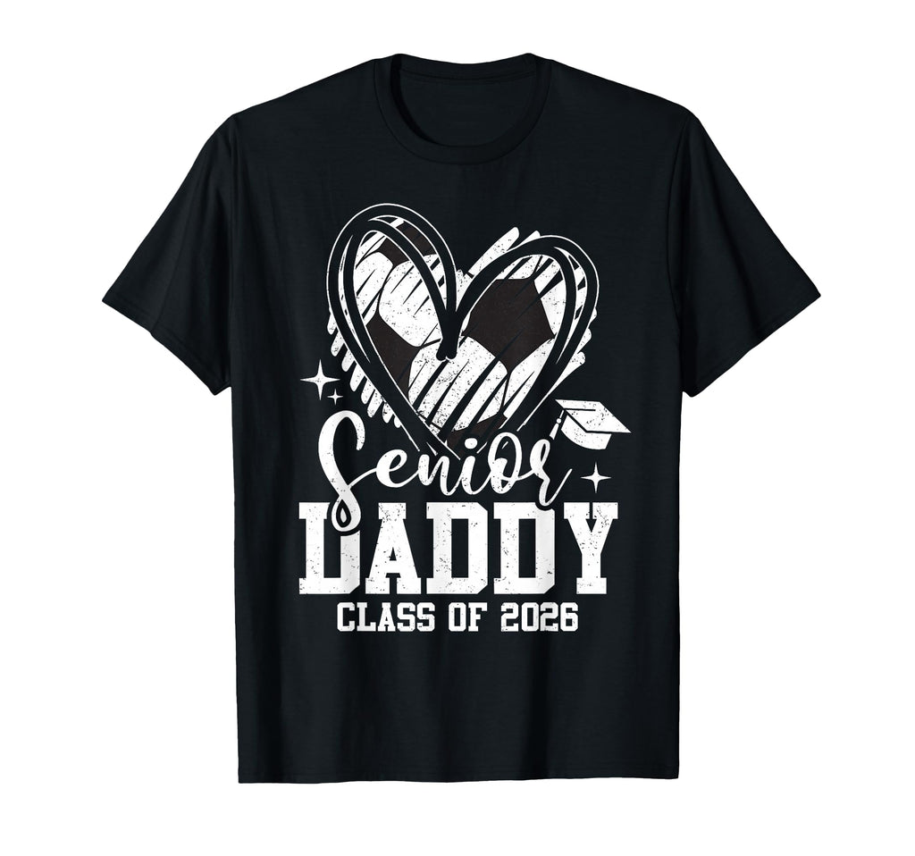Senior Daddy Class 2026 Soccer T-Shirt - Fun Novelty Design Men Women