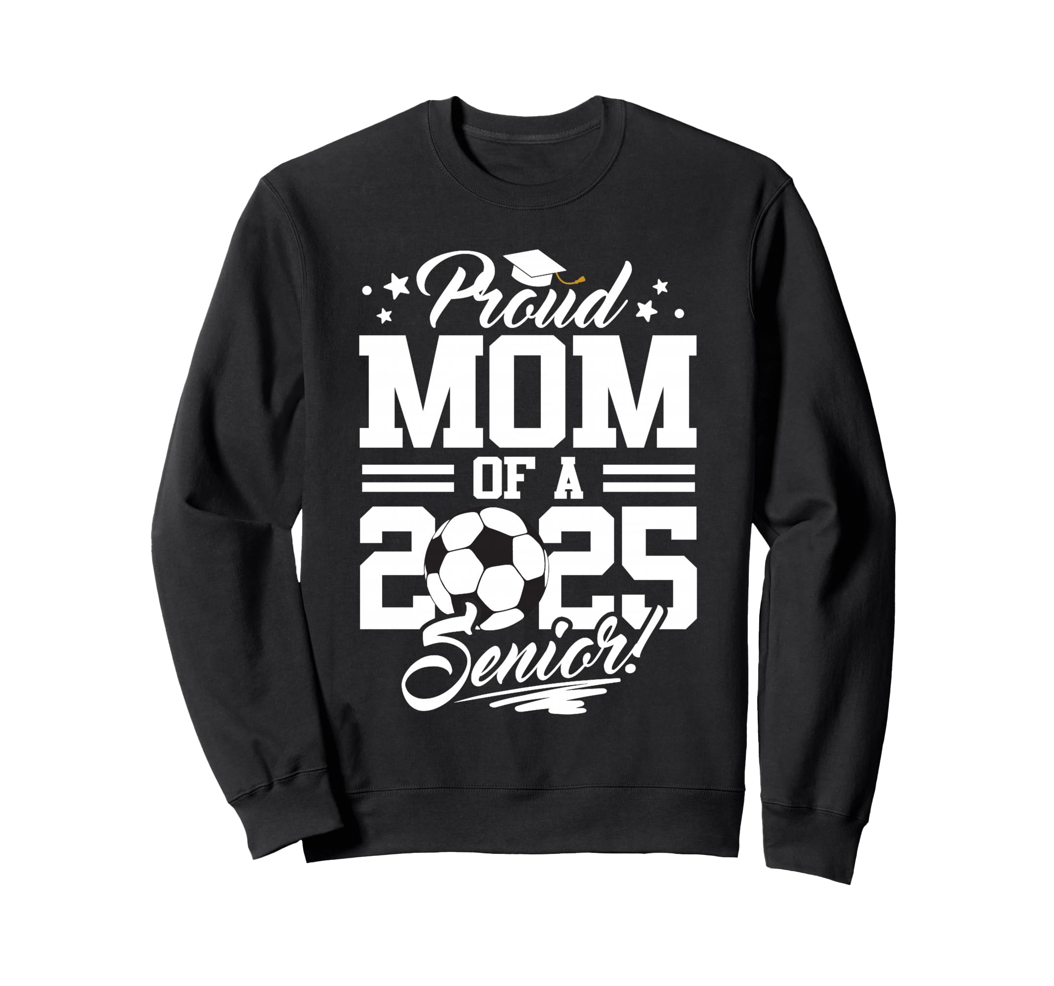 Proud Mom 2025 Senior Graduate Sweatshirt - Fun Novelty Design Unisex