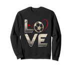 Love Heart Soccer Team Sport Fans Sweatshirt - Streetwear Style Unisex