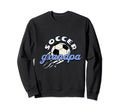 Soccer Grandpa Supporter Sports Sweatshirt - Fun Novelty Design Men Women