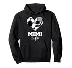 Mimi Life Heart Funny Soccer Hockey Mimi Hoodie - Novelty Apparel Men Women