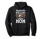 My Favorite Ballers Call Me Mom Hoodie - Minimalist Print Unisex