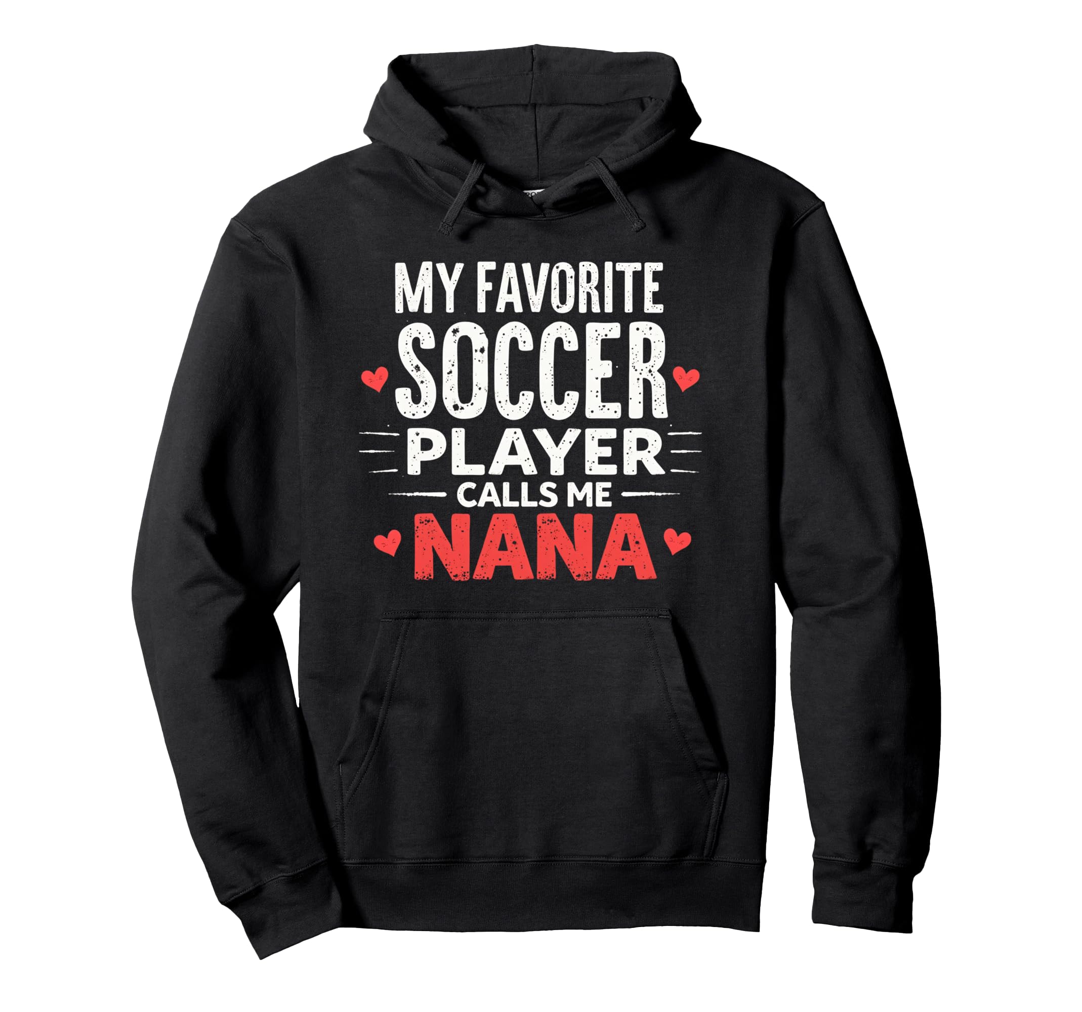 Proud Soccer Nana Funny Grandma Hoodie - Fun Novelty Design for Adults