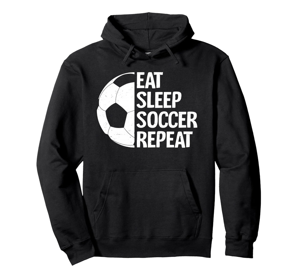 Eat Sleep Soccer Repeat Funny Soccer Hoodie - Trendy Graphic for Adults