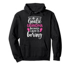 Funny Soccer Goalie Grandma Soccer Hoodie - Streetwear Style Unisex