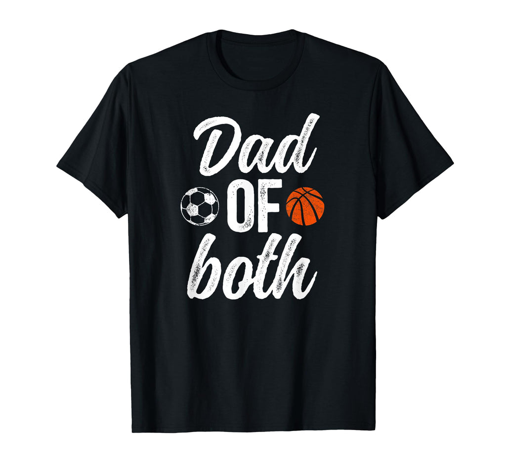 Dad Both Soccer Basketball Dad Ballers T-Shirt - Trendy Graphic Unisex