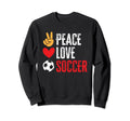 Soccer Player Peace Love Soccer Sweatshirt - Trendy Graphic for Adults