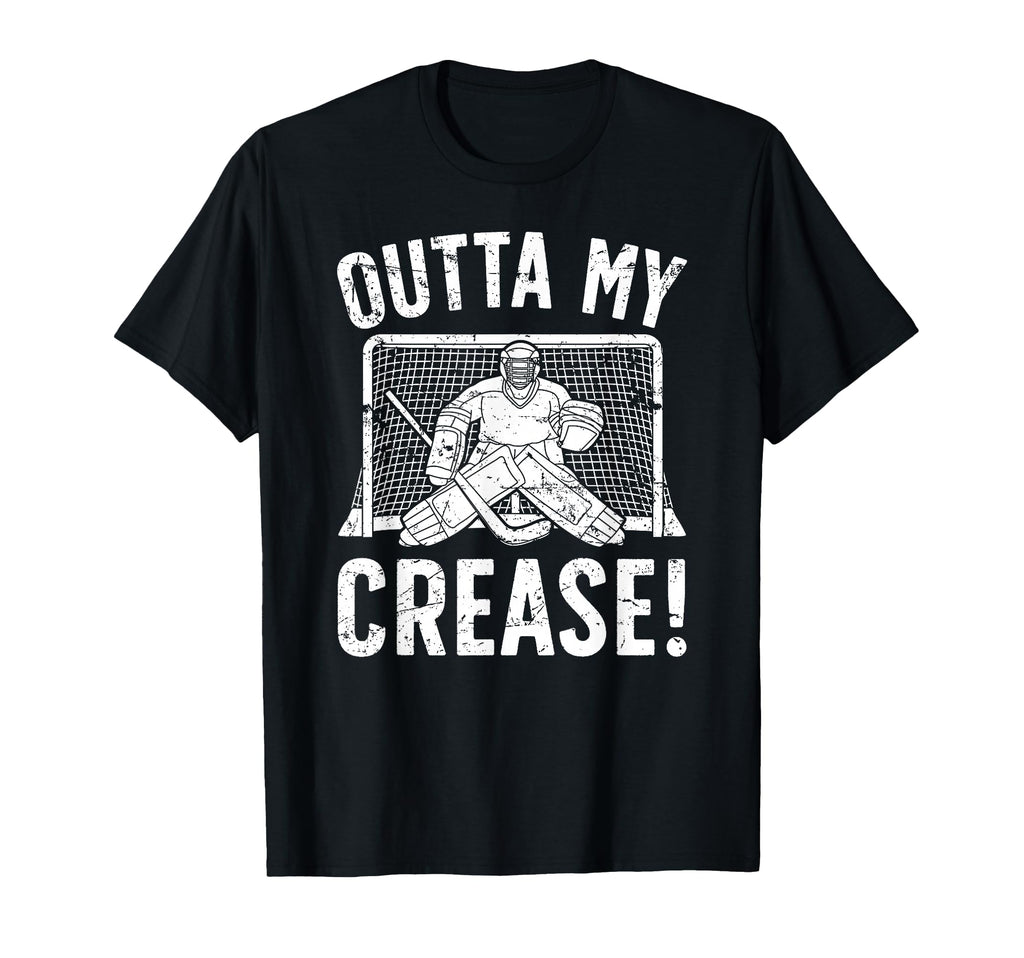 Outta My Crease Ice Hockey T-Shirt - Fun Novelty Design Men Women