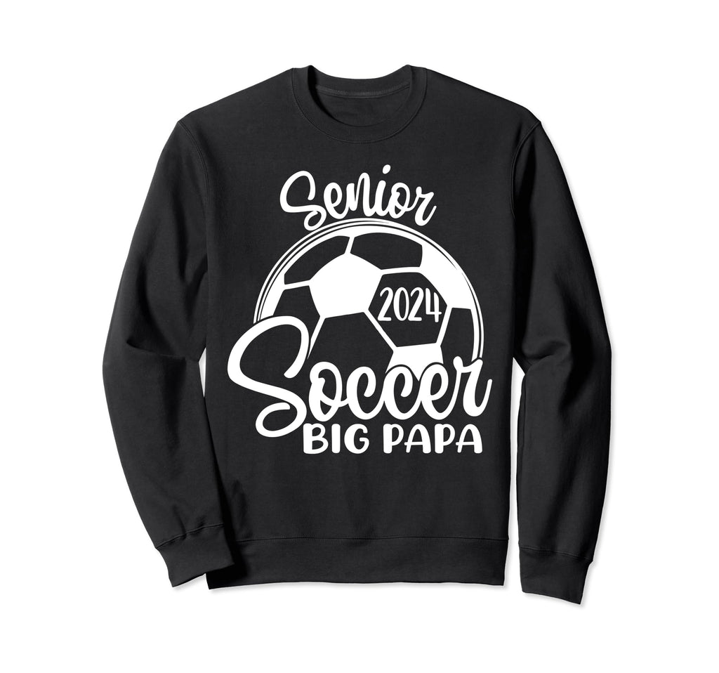 Senior Soccer Big Papa 2024 Sweatshirt - Aesthetic Graphic for Adults