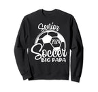 Senior Soccer Big Papa 2024 Sweatshirt - Aesthetic Graphic for Adults