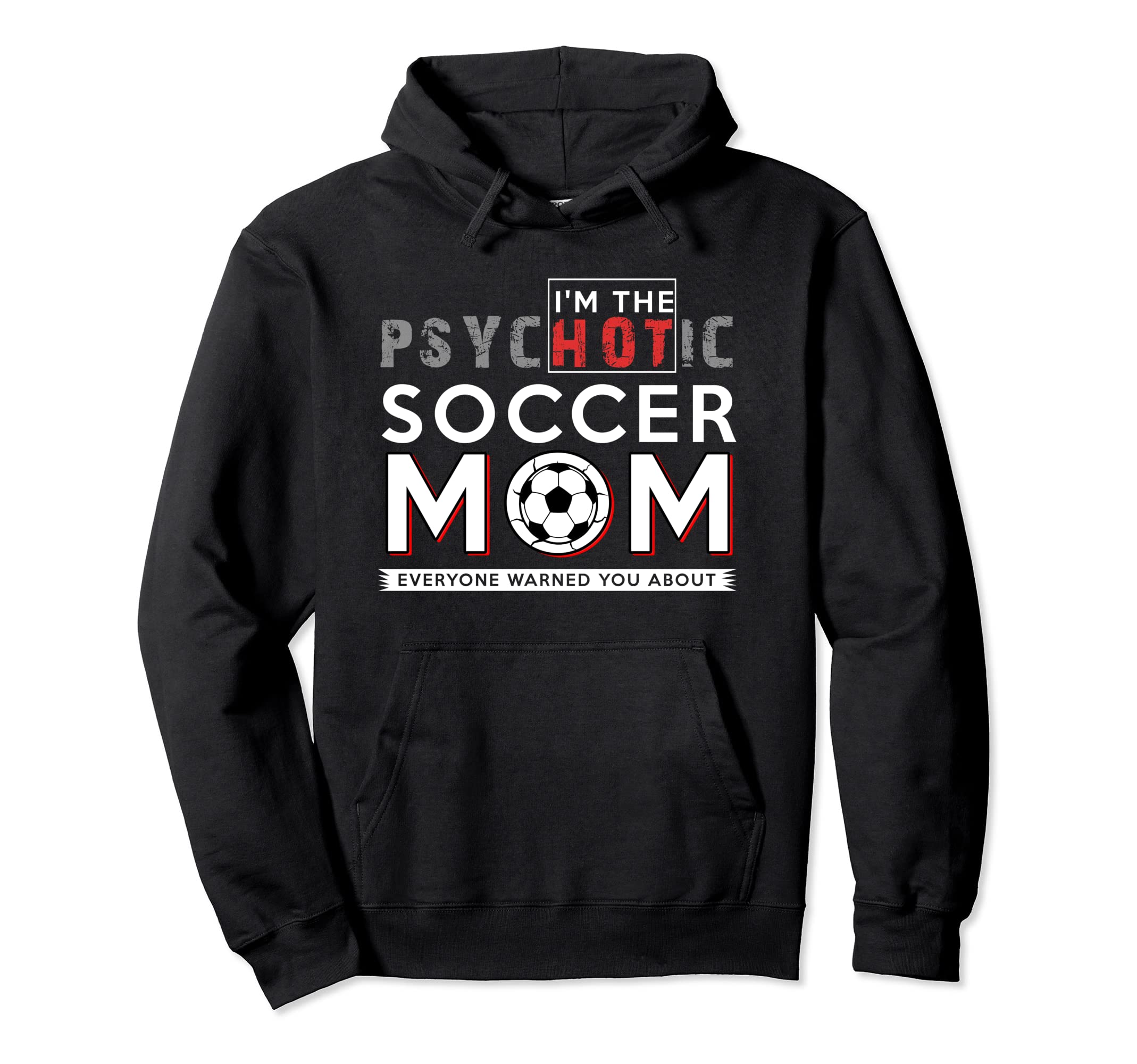 Womens Im Hot Soccer Mom Sports Lover Hoodie - Streetwear Style Unisex
