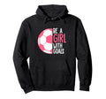 Be Goals I Soccer Hoodie - Aesthetic Graphic Unisex