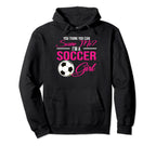 You Think You Can Scare Me Im Soccer Hoodie - Minimalist Print for Adults