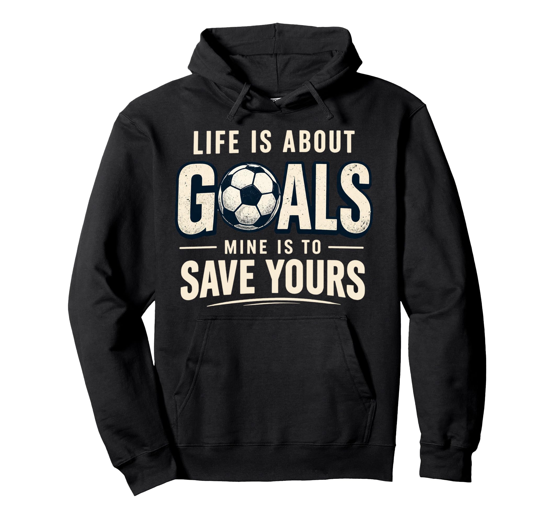 Life Is About Goals Mine Is To Save Hoodie - Aesthetic Graphic Unisex