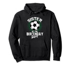 Sister Birthday Soccer Lover Gifts Hoodie - Casual Everyday Wear Unisex