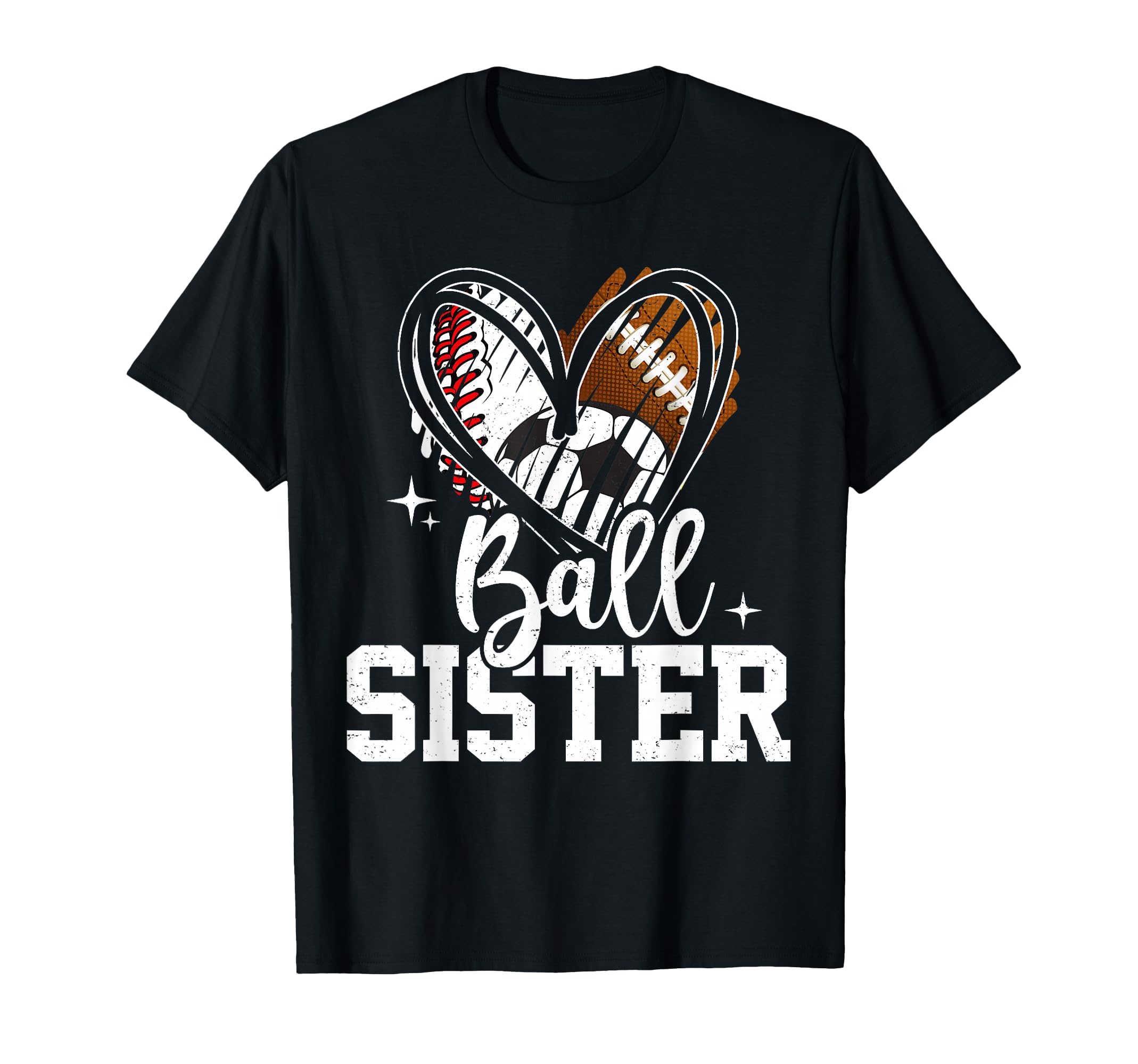 Ball Sister Baseball Football Soccer T-Shirt - Graphic Print for Adults