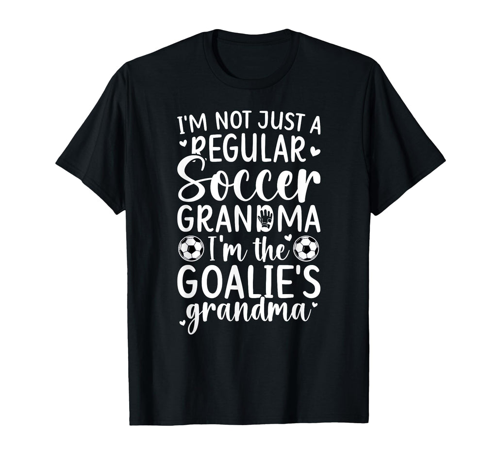 Im Soccer Goalie Grandma Soccer T-Shirt - Casual Everyday Wear for Adults