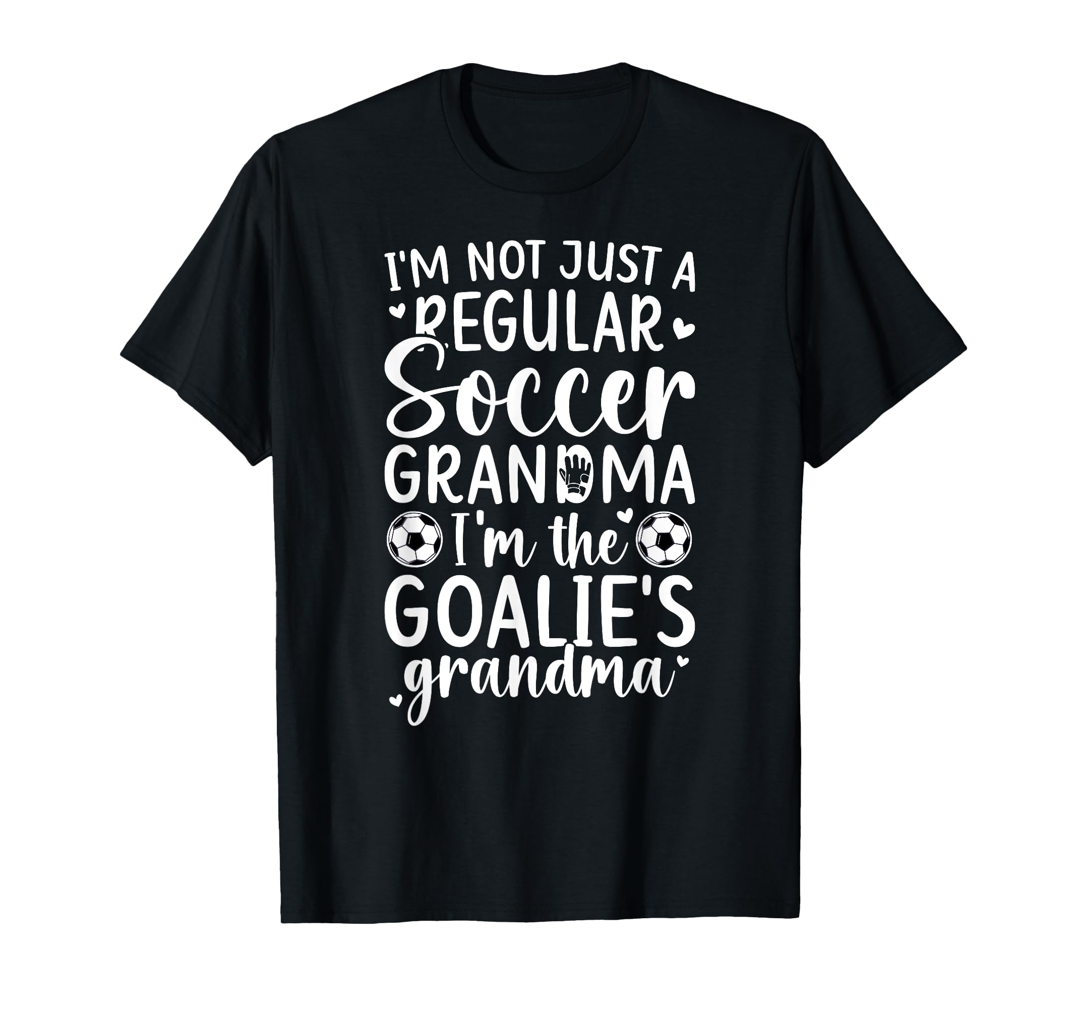 Im Soccer Goalie Grandma Soccer T-Shirt - Casual Everyday Wear for Adults