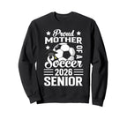 Proud Mother Soccer Senior 2026 Sweatshirt - Custom Art Print for Adults