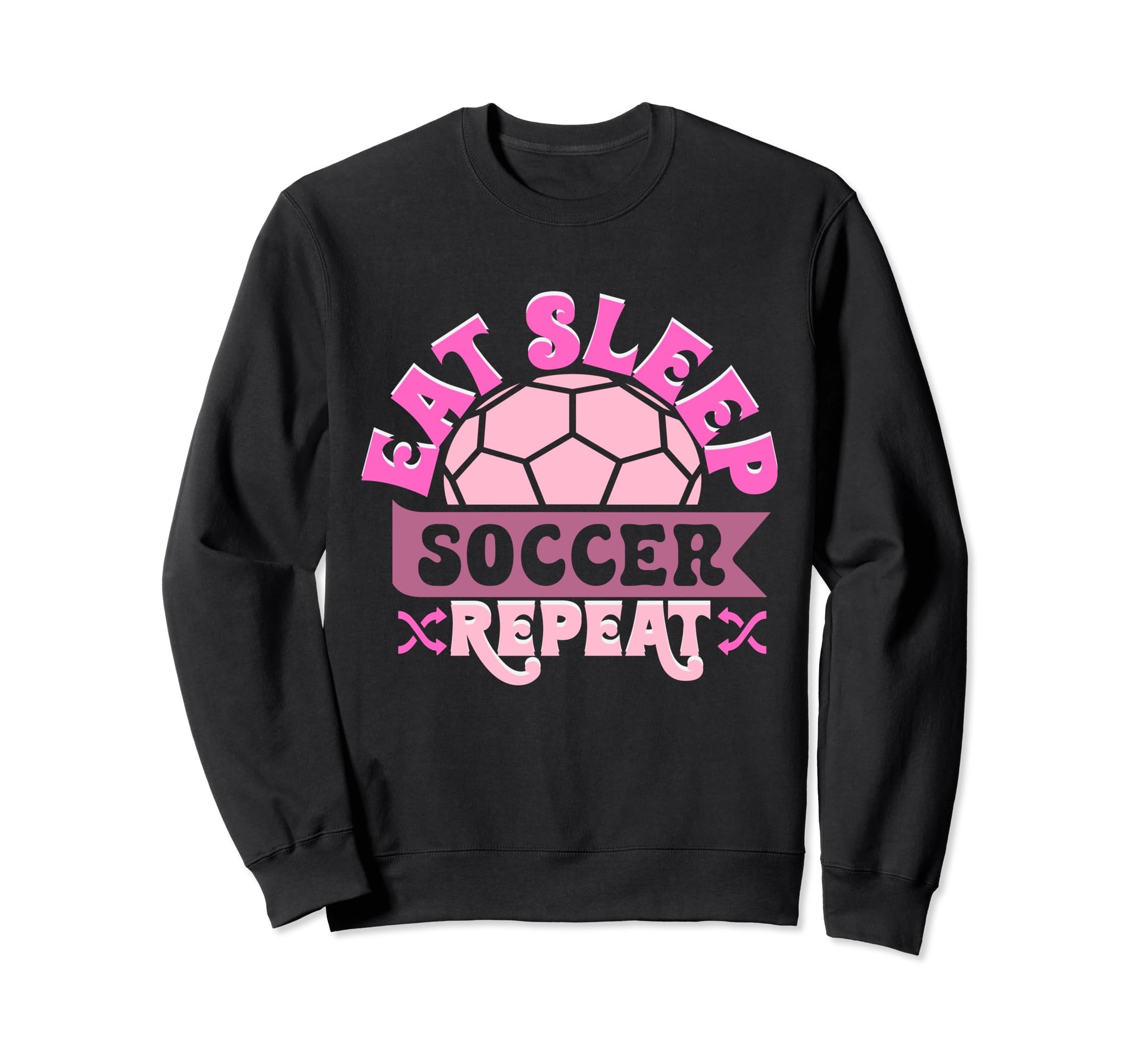 Soccer Soccer Player Eat Sleep Soccer Sweatshirt - Custom Art Print Unisex