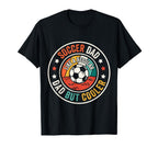 Soccer Dad Like Regular Dad But Cooler T-Shirt - Unique Graphic Men Women