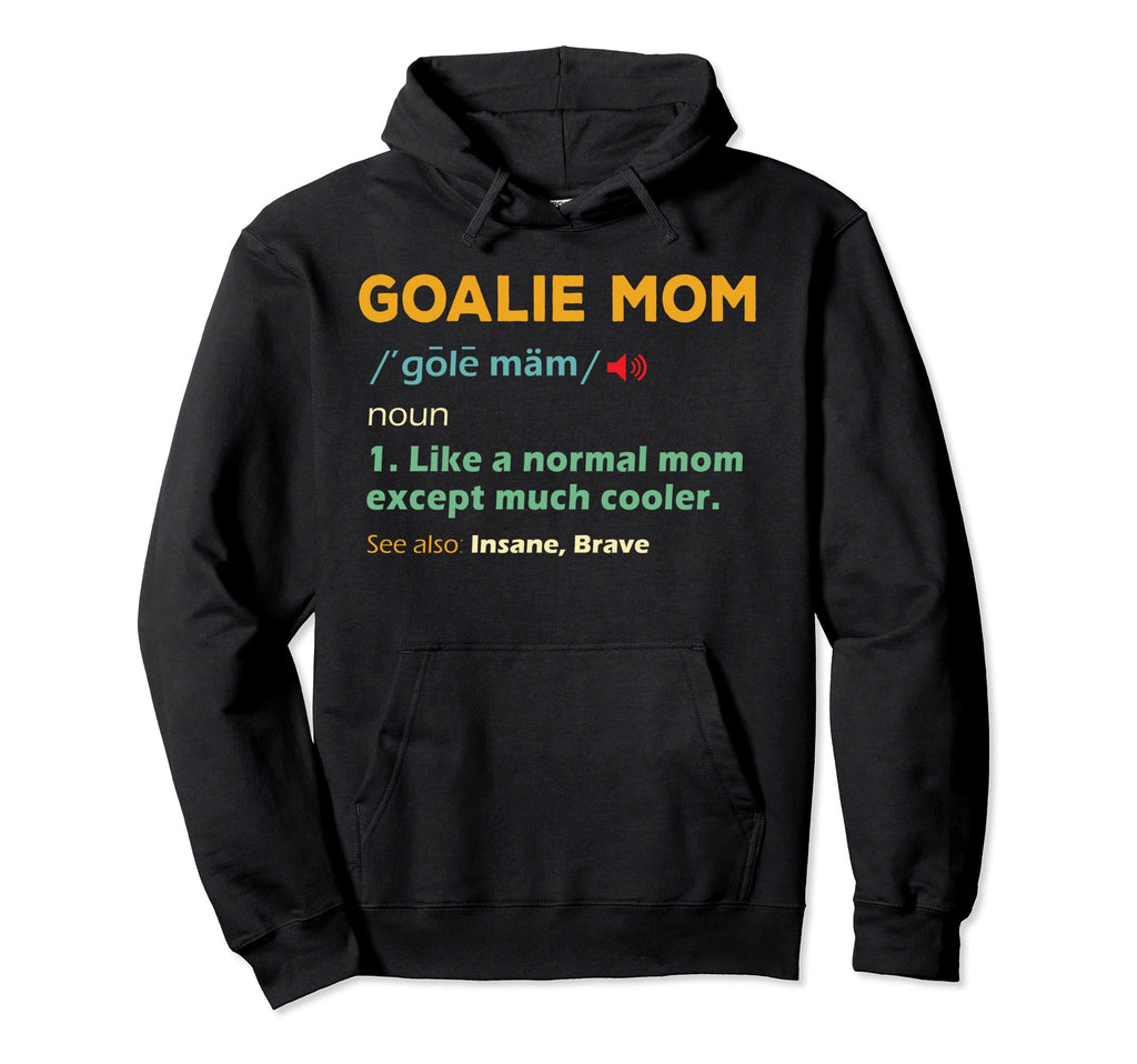 Funny Soccer Or Hockey Goalkeeper Hoodie - Fun Novelty Design Men Women