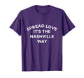 Nashville Spread Love Its Nashville T-Shirt - Streetwear Style Men Women