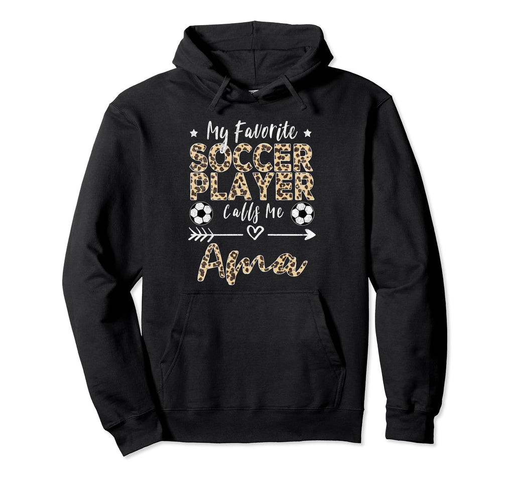 My Favorite Soccer Player Calls Me Ama Hoodie - Graphic Print Men Women