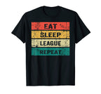 Eat Sleep League Repeat Sports Game T-Shirt - Aesthetic Graphic Men Women