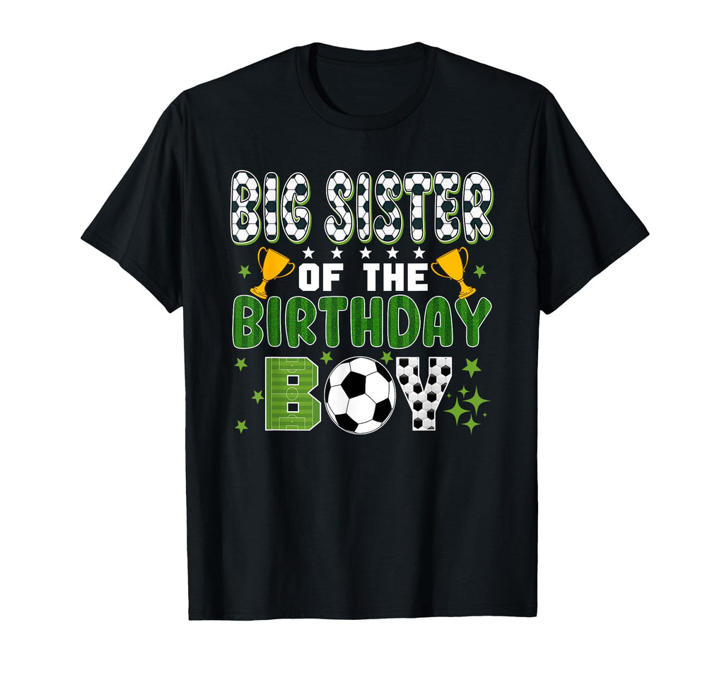 Big Sister Birthday Soccer Group T-Shirt - Fun Novelty Design Unisex