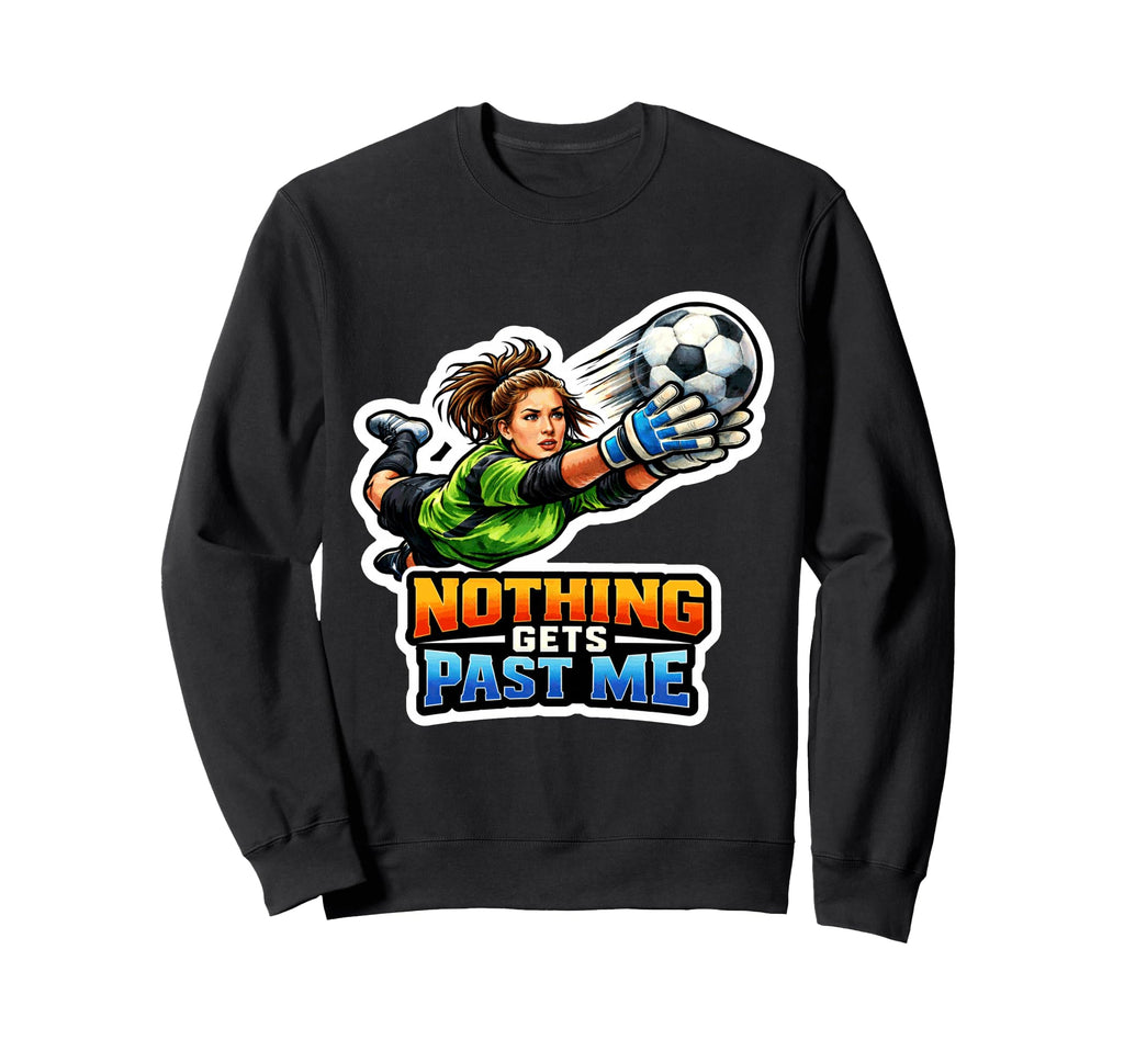 Soccer Goalie Power Sweatshirt - Aesthetic Graphic Unisex