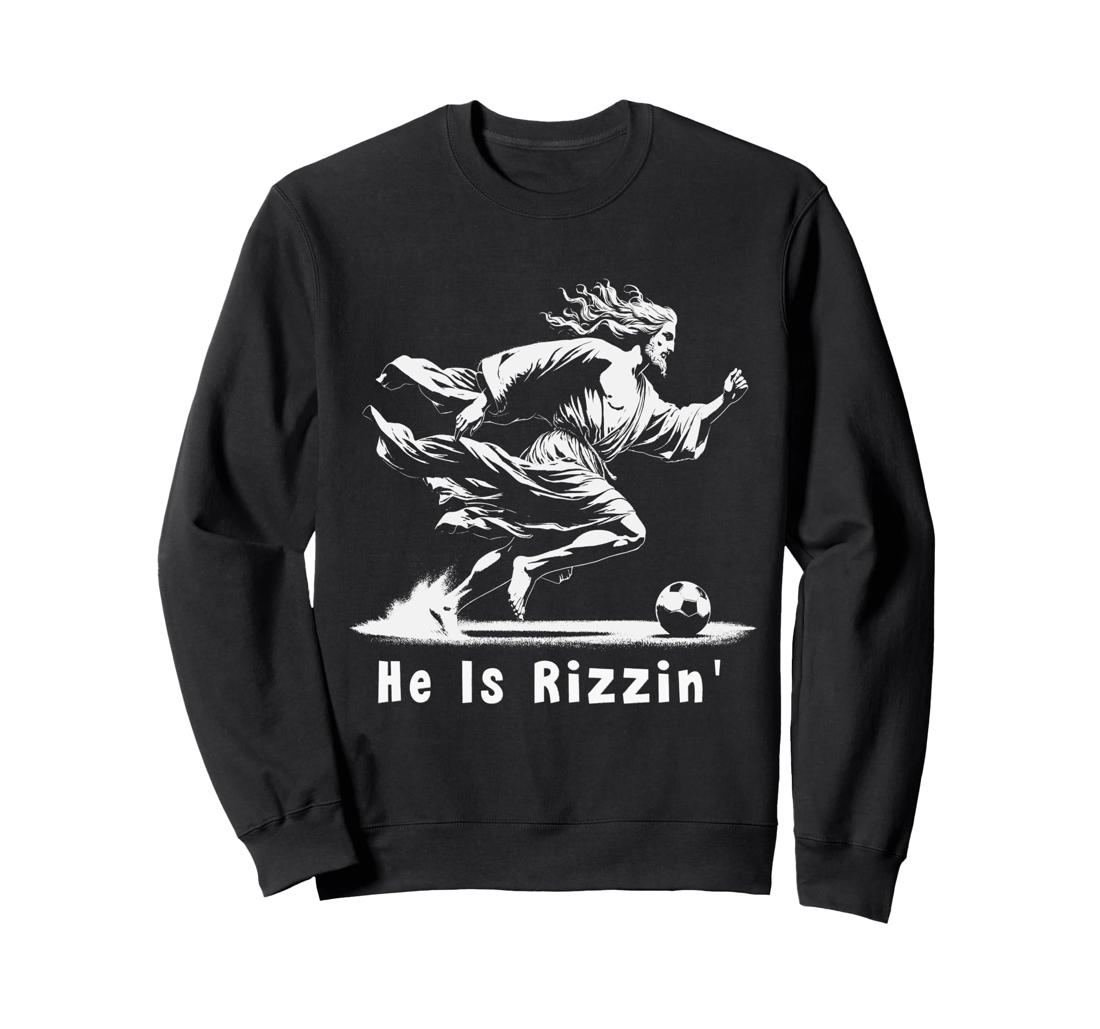 He Is Rizzin Christian Soccer Sweatshirt - Fun Novelty Design for Adults