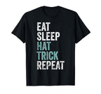 Eat Sleep Hat Trick Repeat Funny T-Shirt - Streetwear Style Men Women