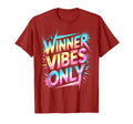 Bruh Winner Vibes Only We Do Win T-Shirt - Casual Everyday Wear Unisex