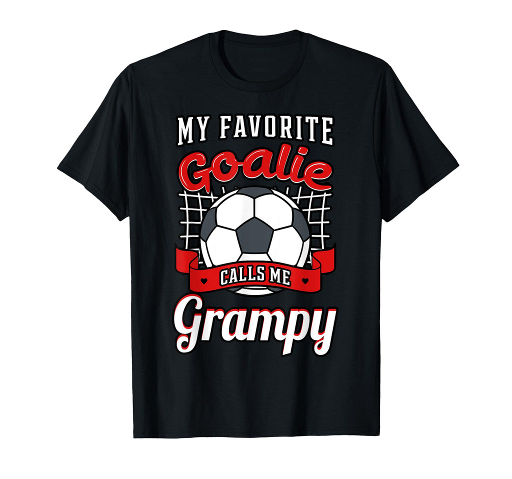 My Favorite Goalie Calls Me Grampy T-Shirt - Streetwear Style Men Women