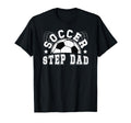 Soccer Step Dad Soccer Player Step T-Shirt - Unique Graphic Men Women