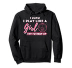 I Know I Play Like Try To Keep Up Soccer Hoodie - Unique Graphic for Adults