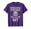 Behind Good Goalie Empty Net Lacrosse T-Shirt - Aesthetic Graphic Unisex