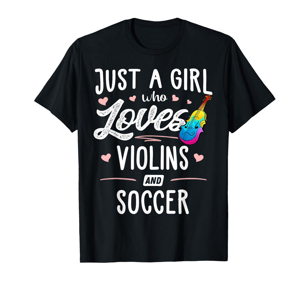 Just Who Loves Violins And Soccer Gift T-Shirt - Custom Art Print Men Women