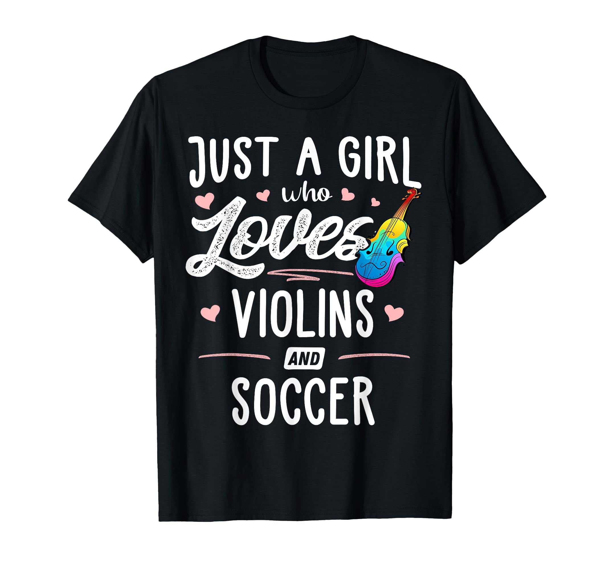 Just Who Loves Violins And Soccer Gift T-Shirt - Custom Art Print Men Women