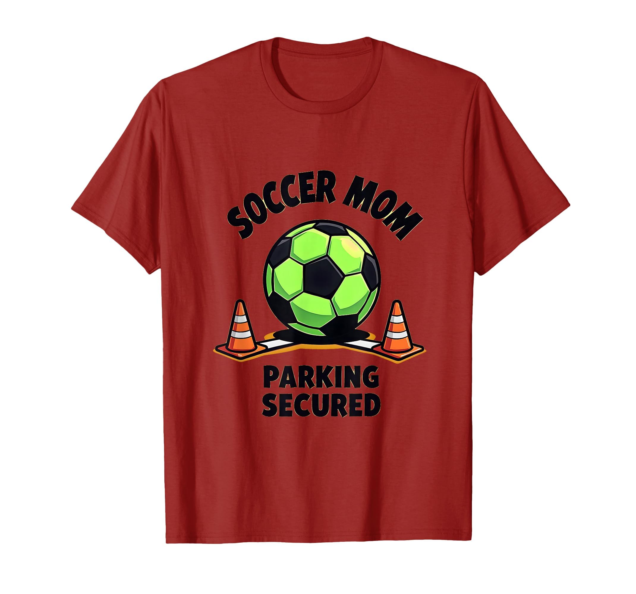 Soccer Mom Parking Secured Funny Sports T-Shirt - Graphic Print for Adults