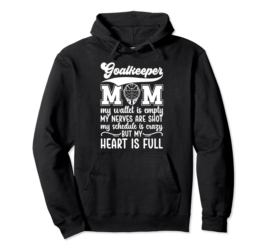 Proud Hockey Goalkeeper Mom Ice Hockey Hoodie - Novelty Apparel Men Women