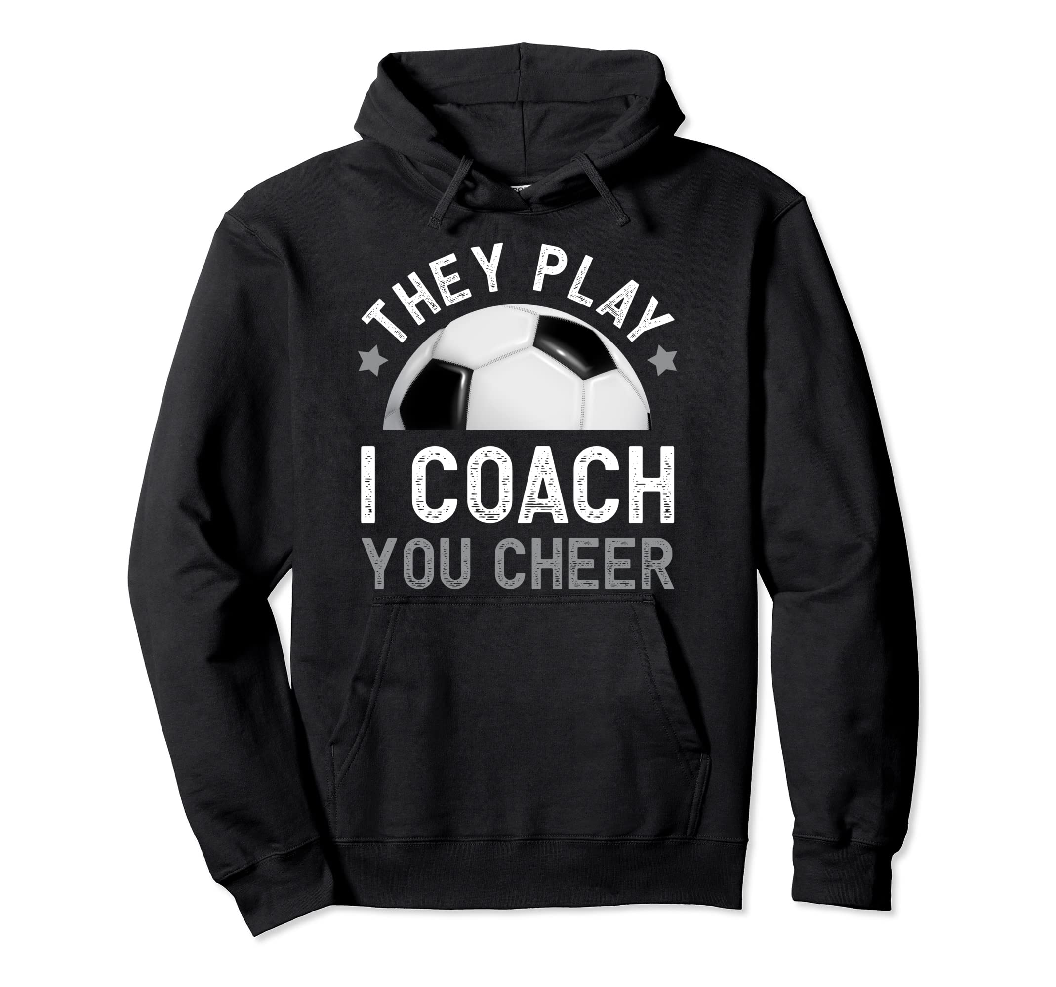 They Play I Coach You Cheer Funny Hoodie - Fun Novelty Design Men Women