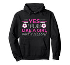Soccer Yes I Play Like Want Lesson Hoodie - Novelty Apparel Men Women