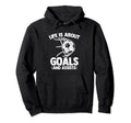 Life Is About Goals And Assists Funny Hoodie - Custom Art Print Unisex