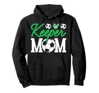 Keeper Mom Soccer Goalie Goalkeeper Hoodie - Novelty Apparel Men Women