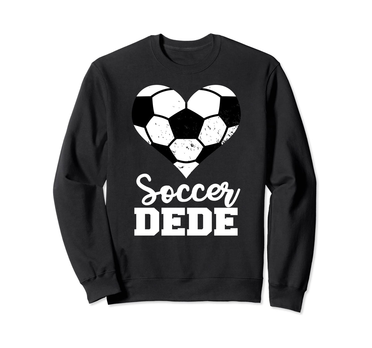 Soccer Dede Funny Soccer Heart Sweatshirt - Unique Graphic Men Women