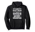 Im Soccer Goalie Grandma Soccer Hoodie - Casual Everyday Wear Unisex